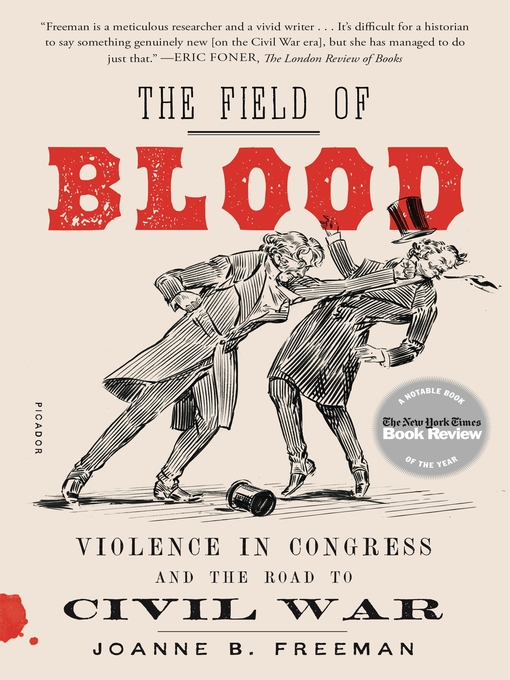 Title details for The Field of Blood by Joanne B. Freeman - Available